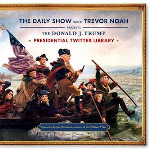 Trevor Noah The Daily Show Presidential Twitter Library