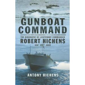 Antony Hichens Gunboat Command