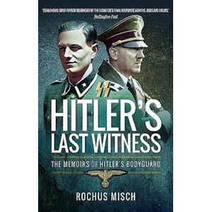 Rochus Misch Hitler'S Last Witness