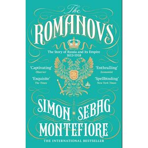 Simon Sebag Montefiore The Romanovs