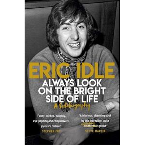 Eric Idle Always Look On The Bright Side Of Life