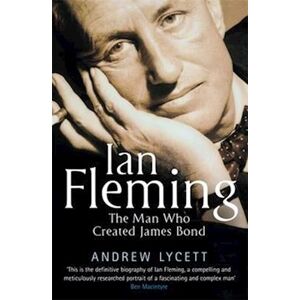 Andrew Lycett Ian Fleming