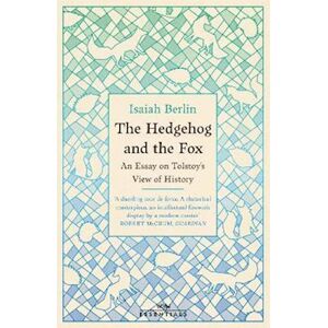 Isaiah Berlin The Hedgehog And The Fox