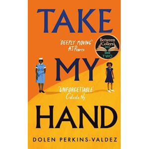 Dolen Perkins-Valdez Take My Hand