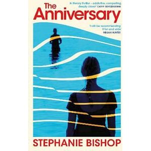 Stephanie Bishop The Anniversary