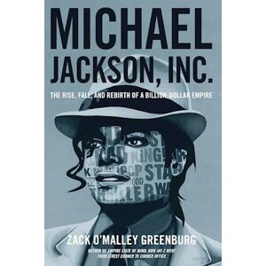 Zack O Greenburg Michael Jackson, Inc.