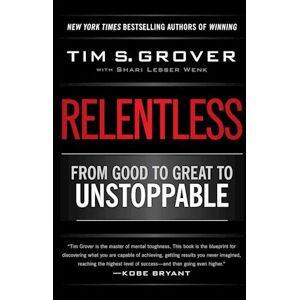 Tim S. Grover Relentless