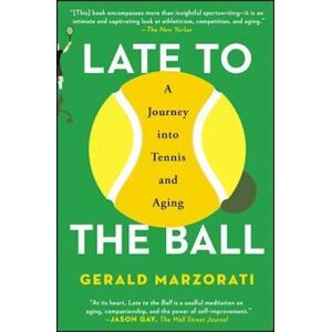 Gerald Marzorati Late To The Ball