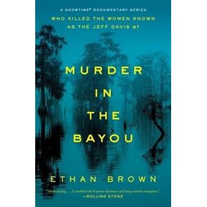 Ethan Brown Murder In The Bayou