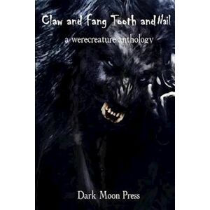 Dark Moon Press Claw And Fang Tooth And Nail