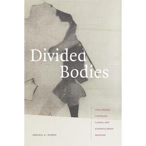Abigail A. Dumes Divided Bodies