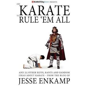 Jesse Enkamp One Karate To Rule 'Em All