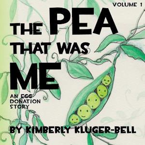 Kimberly Kluger-bell The Pea That Was Me