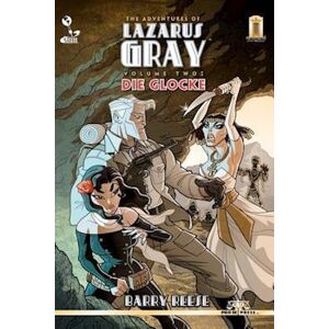 Barry Reese The Adventures Of Lazarus Gray Volume 2