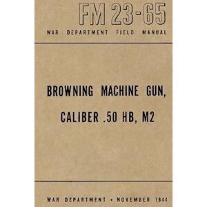 Ray Merriam Browning Machine Gun, Caliber .50 Hb, M2