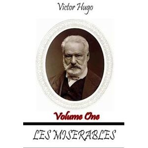 Victor Hugo Les Miserables Volume One