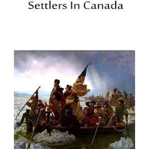 Captain Marryat Settlers In Canada