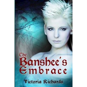 Victoria Richards The Banshee'S Embrace