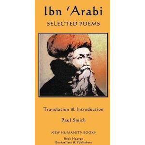 Ibn Arabi Ibn 'Arabi: Selected Poems