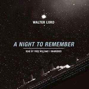 Walter Lord Night To Remember