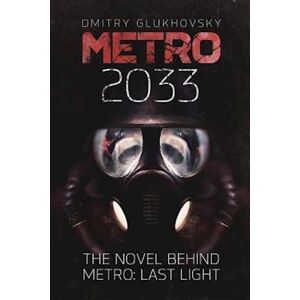 Dmitry Glukhovsky Metro 2033