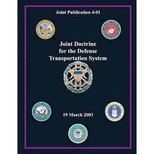 George W. Casey Jr. Joint Doctrine For The Defense Transportation