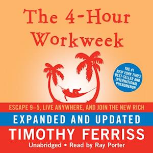 Timothy Ferriss 4-Hour Workweek, Expanded And Updated