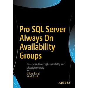 Uttam Parui Pro Sql Server Always On Availability Groups