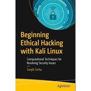 Sanjib Sinha Beginning Ethical Hacking With Kali Linux