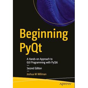 Joshua M. Willman Beginning Pyqt