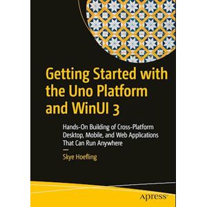 Skye Hoefling Getting Started With The Uno Platform And Winui 3