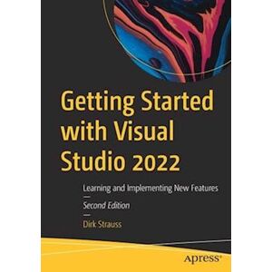 Dirk Strauss Getting Started With Visual Studio 2022