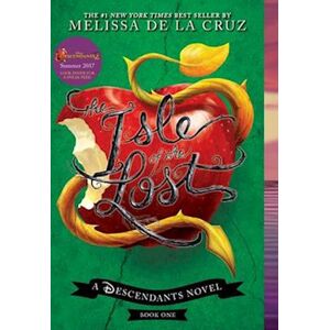 Melissa de la Cruz The Isle Of The Lost (A Descendants Novel, Book 1)