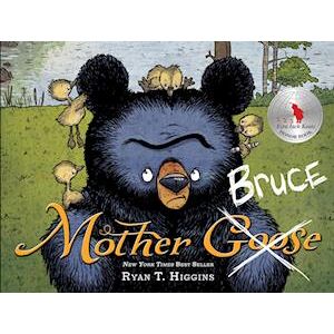 Ryan T. Higgins Mother Bruce (Mother Bruce, Book 1)