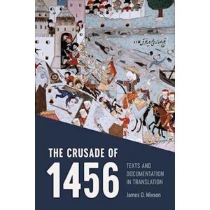 James D. Mixson The Crusade Of 1456