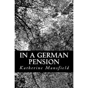 Katherine Mansfield In A German Pension