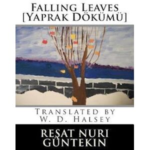 Resat Nuri Guntekin Falling Leaves [Yaprak Dokumu]