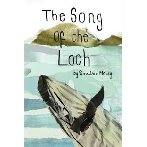 Sinclair McLay The Song Of The Loch