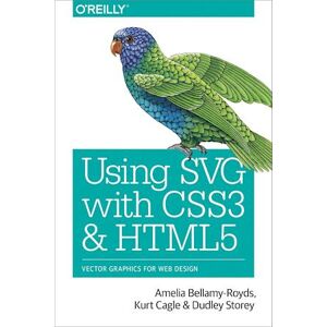 Amelia Bellamy-Royds Using Svg With Css3 And Html5