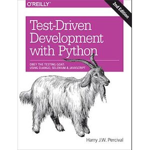 Harry J. W. Percival Test-Driven Development With Python 2e