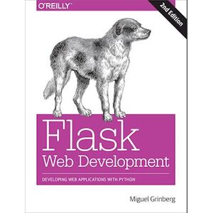 Miguel Grinberg Flask Web Development 2e