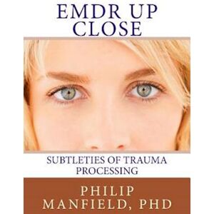 Philip Manfield Emdr Up Close