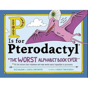 Raj Haldar P Is For Pterodactyl