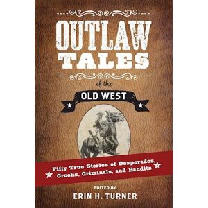 Outlaw Tales Of The Old West