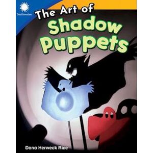 Dona Herweck Rice The Art Of Shadow Puppets