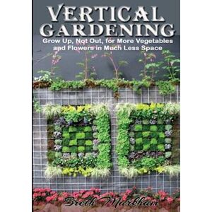 Breth Markham Vertical Gardening