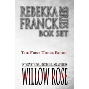 Willow Rose Rebekka Franck Series Box Set