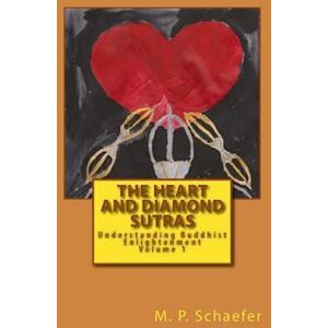 M. P. Schaefer The Heart And Diamond Sutras