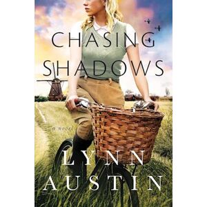 Lynn Austin Chasing Shadows