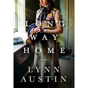 Lynn Austin Long Way Home